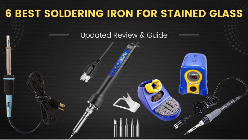 The Best Soldering Irons For Stained Glass Work - 2023 Buyer's Guide -  Craft + Leisure