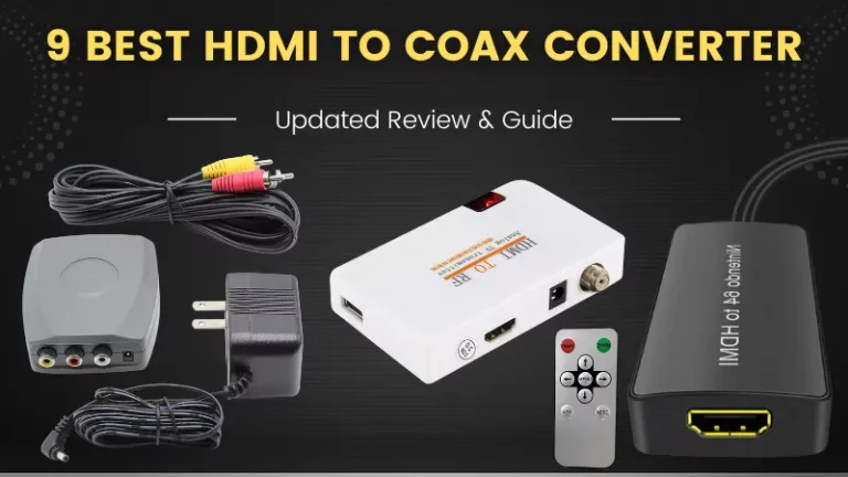 Best Hdmi To Coax Converters