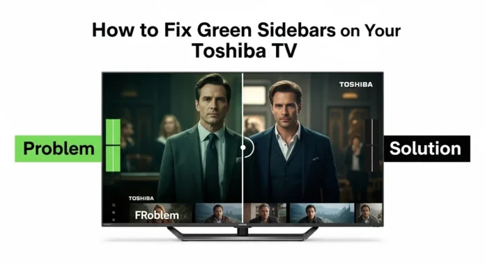 Split view of Toshiba TV with green sidebars and fixed black sidebars